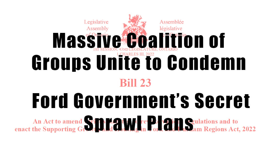 Massive Coalition of Groups Unite to Condemn Ford Government’s Secret Sprawl Plans